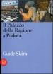 Guida al Palazzo della Ragione a Padova