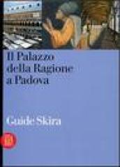 Guida al Palazzo della Ragione a Padova