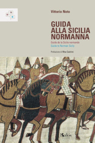 Guida alla Sicilia normanna. Ediz. italiana, francese e inglese - Vittorio Noto