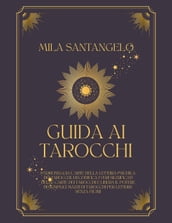 Guida ai Tarocchi: Padroneggia l