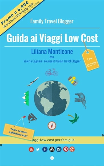 Guida ai Viaggi Low Cost. Viaggi low cost per famiglie - Liliana Monticone - Roberto Cagnina - Valeria Cagnina