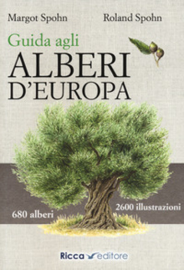 Guida agli alberi d'Europa - Margot Spohn - Roland Spohn