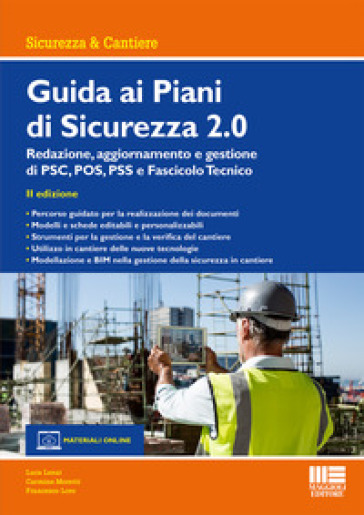 Guida ai piani di sicurezza 2.0 - Luca Lenzi - Carmine Moretti - Francesco Loro