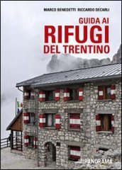 Guida ai rifugi del Trentino 