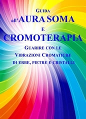 Guida all Aura Soma e Cromoterapia
