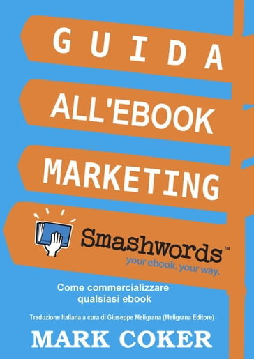 Guida all'Ebook Marketing Smashwords - Mark Coker