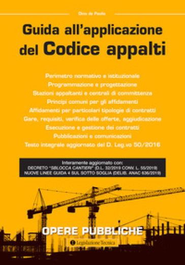 Guida all'applicazione del Codice appalti - Dino De Paolis