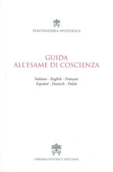 Guida all'esame di coscienza. Ediz. multilingue