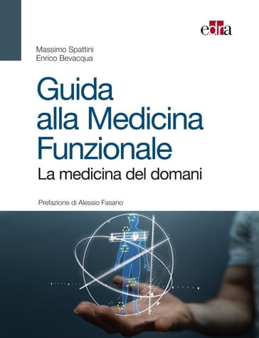 Guida alla Medicina Funzionale - Enrico Bevacqua - Massimo Spattini