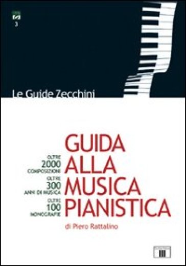 Guida alla musica pianistica - Piero Rattalino