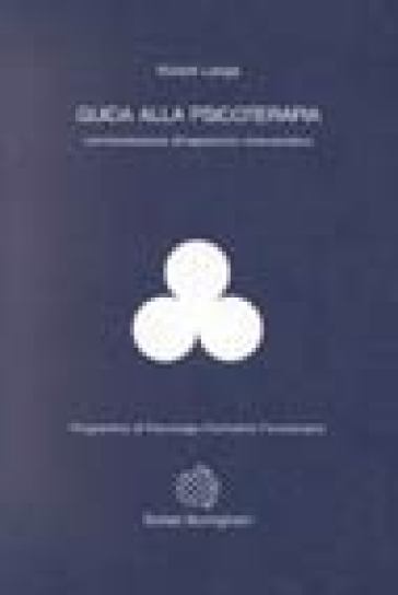 Guida alla psicoterapia - Robert Langs