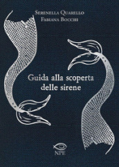 Guida alla scoperta delle sirene