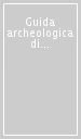 Guida archeologica di Roma. Ediz. inglese