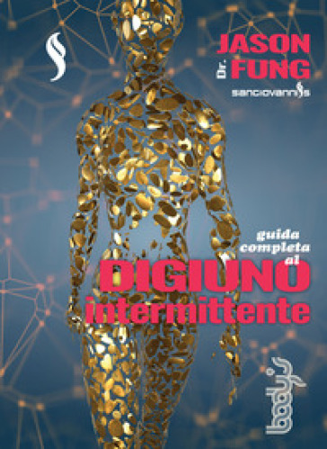 Guida completa al digiuno intermittente - Jason Fung