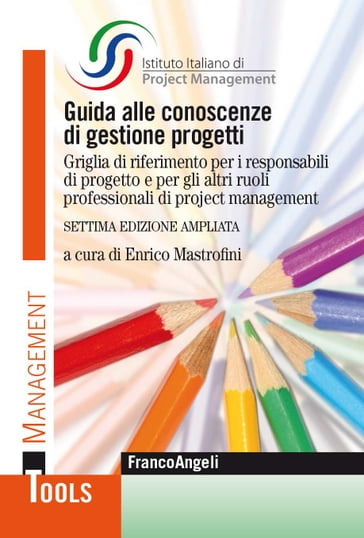 Guida alle conoscenze di gestione progetti - Isipm-Istituto Italiano di Project Management