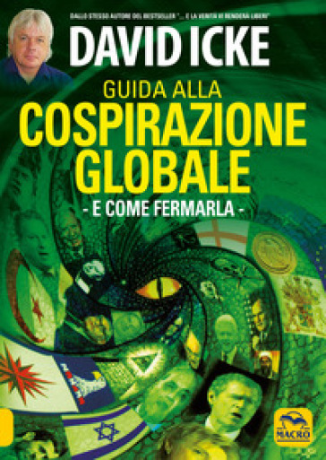 Guida alla cospirazione globale. E come fermarla - David Icke