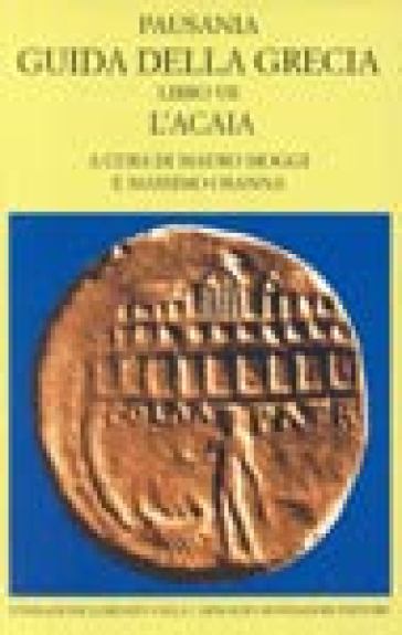 Guida della Grecia. 7: L'Acaia - Pausania