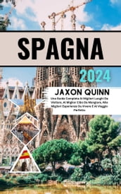 Guida di Viaggio Spagna 2024
