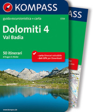 Guida escursionistica n. 5739. Dolomiti 4. Val Badia. Con carta - Eugen E. Husler