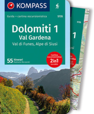 Guida escursionistica n.5735. Dolomiti 1. Val Gardena, Val di Funes, Alpe di Siusi. Con carta