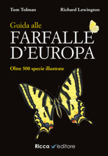 Guida alle farfalle d'Europa. Ediz. a colori - Tom Tolman - Richard Lewington