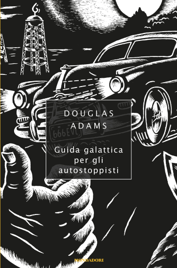 Guida galattica per gli autostoppisti. - Douglas Adams - Libro - Mondadori  Store
