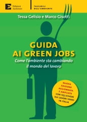 Guida ai green jobs. Come l ambiente sta cambiando il mondo del lavoro