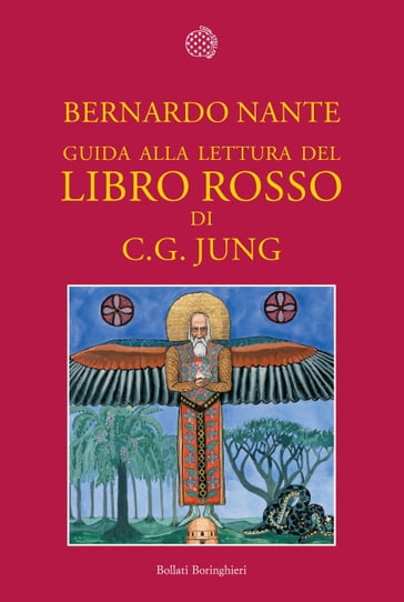 Guida alla lettura del Libro rosso di C.G. Jung - Bernardo Nante - Fernando Nante