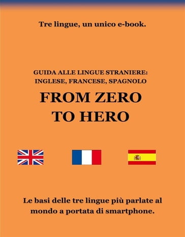 Guida alle lingue straniere: inglese, francese, spagnolo - Daniele Degl
