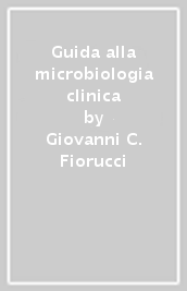 Guida alla microbiologia clinica