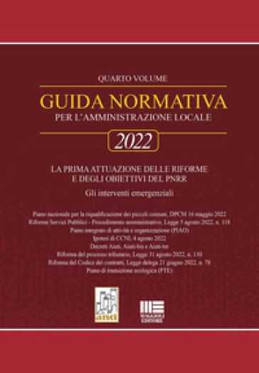Guida normativa per l'amministrazione locale 2022. 4: La prima attuazione delle riforme e degli obiettivi del PNRR - Fiorenzo Narducci - Riccardo Narducci