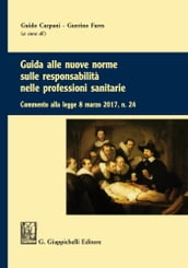 Guida alle nuove norme sulle responsabilità nelle professioni sanitarie