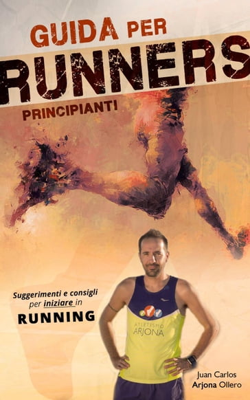 Guida per Runners Principianti - Atletismo Arjona