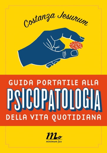 Guida portatile alla psicopatologia della vita quotidiana - Costanza Jesurum