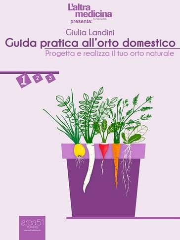 Guida pratica all'orto domestico vol.1 - Giulia Landini