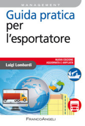 Guida pratica per l'esportatore - Luigi Lombardi