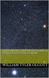 Guida pratica per riconoscere le stelle e le costellazioni (translated)