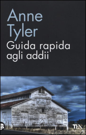 Guida rapida agli addii - Anne Tyler