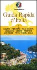 Guida rapida d Italia. 1: Liguria, Piemonte, Valle d Aosta, Lombardia, Veneto, Trentino-Alto Adige, Friuli-Venezia Giulia