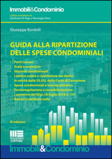 Guida alla ripartizione delle spese condominiali - Giuseppe Bordolli