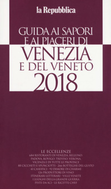 Guida ai sapori e ai piaceri di Venezia e del Veneto 2018