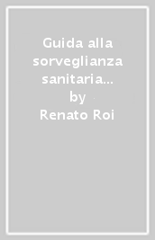 Guida alla sorveglianza sanitaria e al monitoraggio biologico dei laboratori esposti a sostanze chimiche tossiche