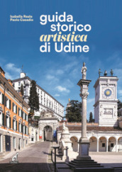 Guida storico artistica di Udine