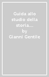 Guida allo studio della storia. BES. Per il primo biennio degli Ist. professionali alberghieri. Vol. 2