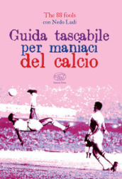 Guida tascabile per maniaci del calcio