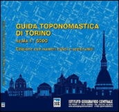 Guida toponomastica di Torino con numeri civici e sensi unici 1:5.000