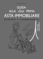 Guida alla tua prima asta immobiliare - Edoardo Salvadé