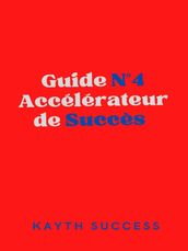 Guide N°4 Accélérateur de Succès