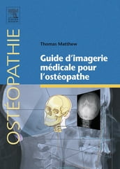 Guide d imagerie médicale pour l ostéopathe