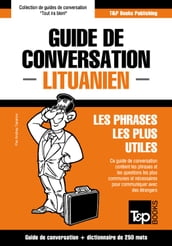 Guide de conversation Français-Lituanien et mini dictionnaire de 250 mots